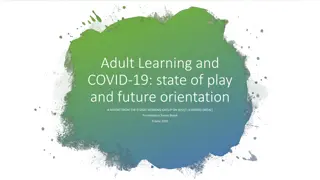 Adult Learning and COVID-19: Impacts and Future Perspectives