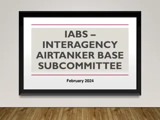 Interagency Airtanker Base Subcommittee Overview