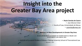 Insights into the Greater Bay Area Project