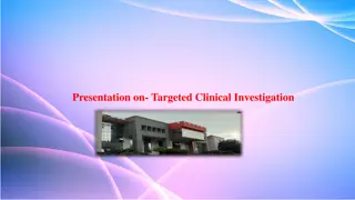 Targeted Clinical Investigation in Pharmacovigilance