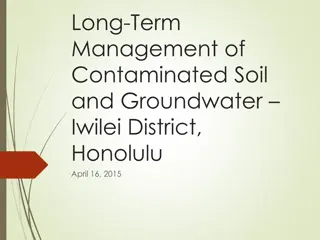 Long-Term Management of Contaminated Soil and Groundwater in Iwilei District, Honolulu