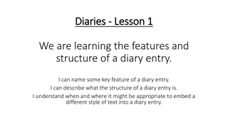 Exploring the Features and Structure of a Diary Entry