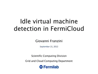 Optimizing Resource Utilization in FermiCloud: Idle VM Detection Project