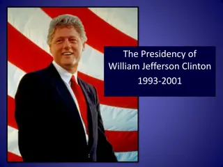 The Presidency of William Jefferson Clinton: A Look Back at the Clinton Years