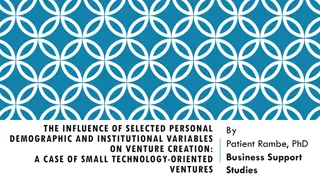 Influence of Personal Demographic and Institutional Variables on Venture Creation in Small Technology-Oriented Ventures