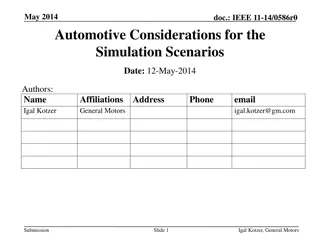 Automotive Considerations for IEEE 11-14/0586r0 Simulation Scenarios