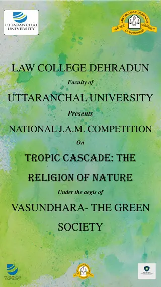 National J.A.M. Competition: Tropic Cascade - The Religion of Nature by Law College Dehradun