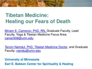 Understanding Tibetan Medicine's Approach to Healing Fears of Death