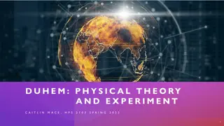 Experimental Testing of Physical Theories by Caitlin Mace - HPS 2103 Spring 2022