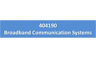 Broadband Communication Systems and Satellite Communications