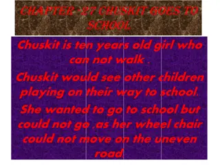 Inspirational Story of Chuskit's Journey to School