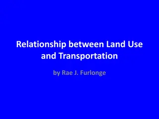 The Relationship Between Land Use and Transportation