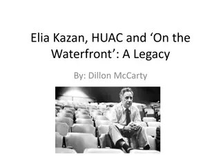 Elia Kazan, HUAC, and On the Waterfront: A Critical Analysis