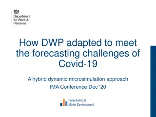 Adapting DWP Forecasting for Covid-19 Challenges Using Hybrid Dynamic Microsimulation Approach