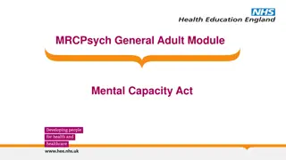 Mental Capacity Act 2005 and Deprivation of Liberty Safeguards