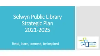 Selwyn Public Library Strategic Plan 2021-2025 Overview