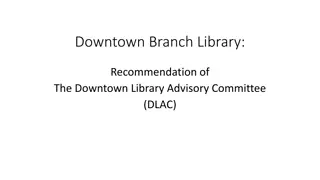 Downtown Branch Library Advisory Committee Recommendations