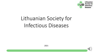 Lithuanian Society for Infectious Diseases: Advancing Infectious Diseases Diagnostics, Treatment, and Prevention