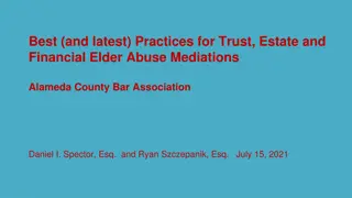 Best Practices for Trust, Estate, and Financial Elder Abuse Mediations