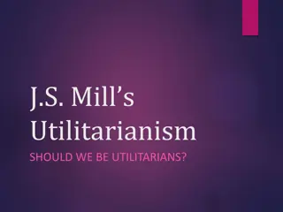 J.S. Mill's Justification of Utilitarianism