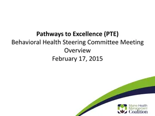 Pathways to Excellence Behavioral Health Steering Committee Meeting Overview