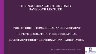 The Future of Commercial and Investment Dispute Resolution: The Multilateral Investment Court vs. International Arbitration