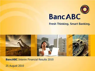 BancABC Interim Financial Results 2010 Highlights and Economic Overview