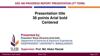 EEE 400 Progress Report Presentation: Research on Electrical & Electronic Engineering at Independent University, Bangladesh