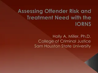 Assessing Offender Risk and Treatment Needs with IORNS