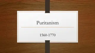 Puritanism: Beliefs, Values, and Persecution in the 16th-17th Centuries