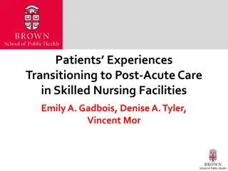 Patients' Experiences Transitioning to Post-Acute Care in Skilled Nursing Facilities