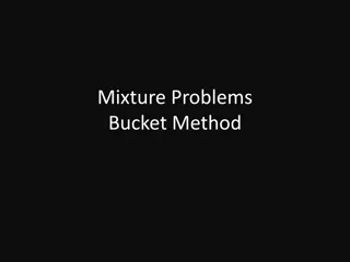 Solving Mixture Problems Using the Bucket Method