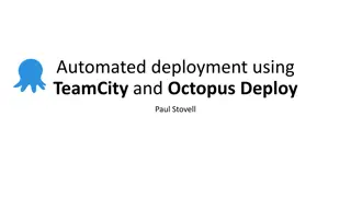 Automating Deployment Using TeamCity and Octopus Deploy