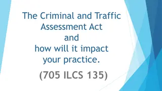 The Impact of the Criminal and Traffic Assessment Act