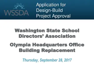 Design-Build Project Approval Application for WSSDA Olympia HQ Office Building Replacement