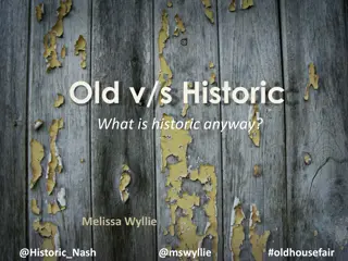 The Difference Between Old and Historic Properties