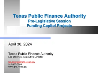 Texas Public Finance Authority Pre-Legislative Session Training Overview