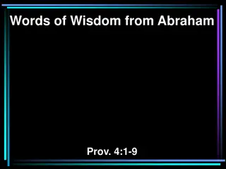 Words of Wisdom from Abraham: Proverbs 4:1-9