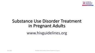 Substance Use Disorder Treatment in Pregnant Adults: Guidelines and Recommendations