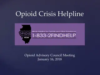 Opioid Crisis Helpline Advisory Council Meeting Overview