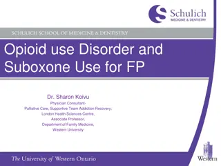 Opioid Use Disorder and Suboxone Use in Family Practice