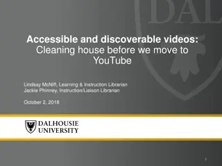 Enhancing Accessibility and Shareability of Instructional Videos at Dalhousie Libraries