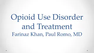 Opioid Use Disorder and Treatment Options