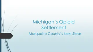 Michigan's Opioid Settlement: Marquette County's Next Steps