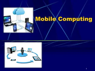 Exploring the World of Mobile Computing