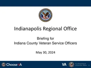 Indianapolis Regional Office Briefing Highlights for Indiana County Veteran Service Officers