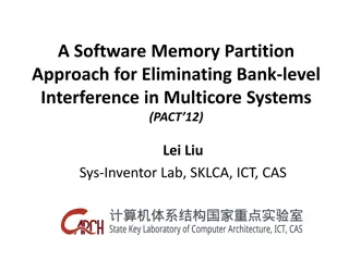 A Software Memory Partition Approach for Eliminating Bank-level Interference in Multicore Systems