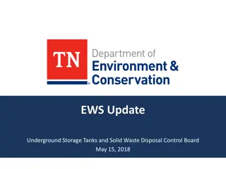 Overview of EWS Update on Underground Storage Tanks and Solid Waste Disposal Control Board