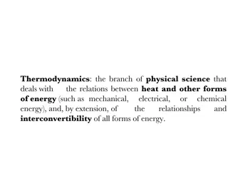 Thermodynamics: The Science of Energy Relations