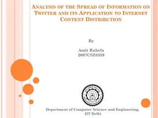 Analyzing Information Spread on Twitter for Improved Content Distribution